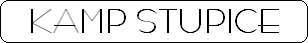 KAMP STUPICE
